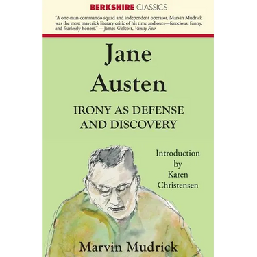 Jane Austen: Irony as Defense and Discovery