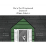 Gary the Greyhound Gazes at Green Gables
