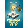 Wisdom Walk Talk