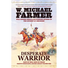 Desperate Warrior: Days of War, Days of Peace