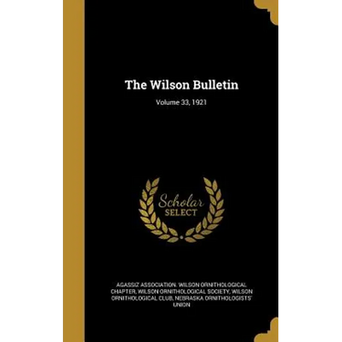 The Wilson Bulletin; Volume 33, 1921