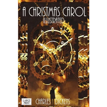 A Christmas Carol Illustrated Large Print