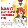 Eleanor's Very Merry Christmas Wish