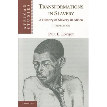 Transformations in Slavery: A History of Slavery in Africa