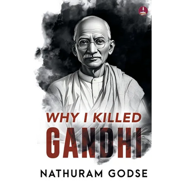 Why I Killed Gandhi