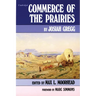 Commerce of the Prairies: Volume 17