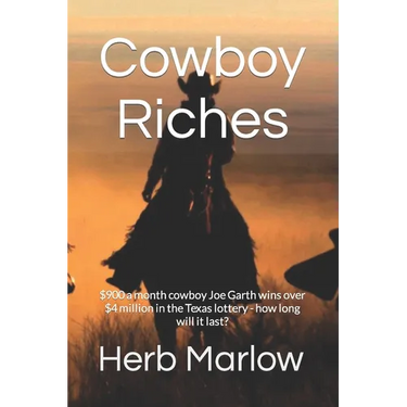 Cowboy Riches: $900 a month cowboy Joe Garth wins over $4 million in he Texas lottery - how long will it last?