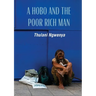 A Hobo and the Poor Rich Man