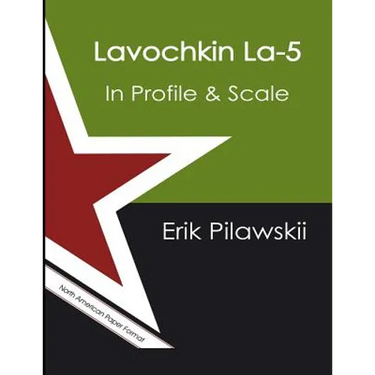 Lavochkin La-5 In Profile & Scale