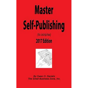 Master Self-Publishing 2017: The Little Red Book