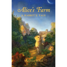 Alice's Farm: A Rabbit's Tale