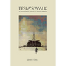 Tesla's Walk