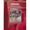 Israel Social Security System, Policies, Laws and Regulations Handbook - Strategic Information, Laws, Regulations