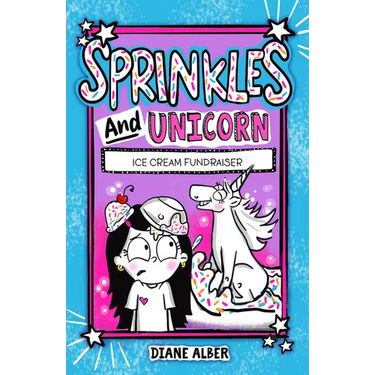 Sprinkles and Unicorn: Ice Cream Fundraiser: (Sprinkles and Unicorn- Dyslexia-Friendly, Funny, Illustrated Chapter Books for Kids)