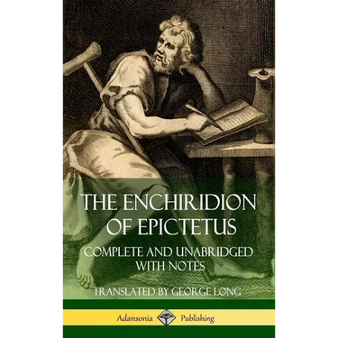 The Enchiridion of Epictetus: Complete and Unabridged with Notes (Hardcover)