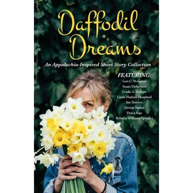 Daffodil Dreams: An Appalachia-Inspired Short Story Collection