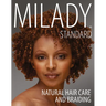 Milady Standard Natural Hair Care & Braiding