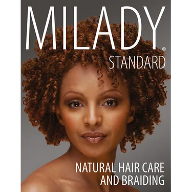 Milady Standard Natural Hair Care & Braiding