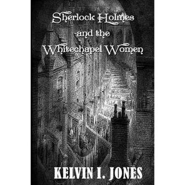 Sherlock Holmes and the Whitechapel Women