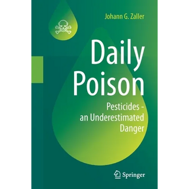 Daily Poison: Pesticides - An Underestimated Danger