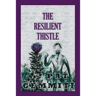 The Resilient Thistle