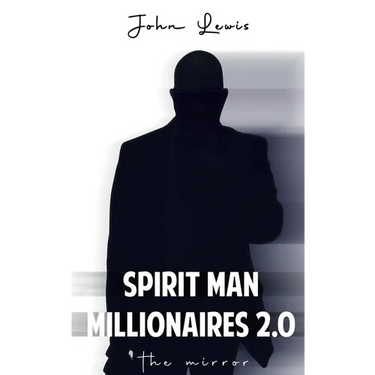 SPIRIT MAN MILLIONAIRES 2.0 The Mirror