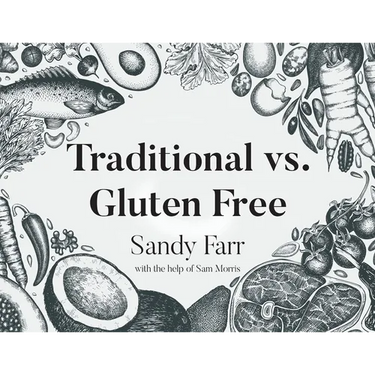 Traditional vs. Gluten Free