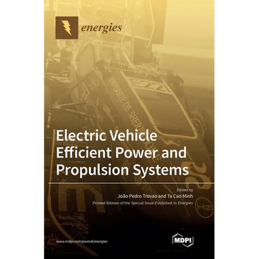 Electric Vehicle Efficient Power and Propulsion Systems