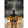 Sinful Pride: A Man's Kryptonite