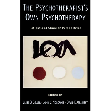 The Psychotherapist's Own Psychotherapy: Patient and Clinician Perspectives
