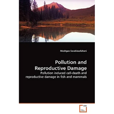 Pollution and Reproductive Damage