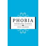 Phobia: Psychiatric Science