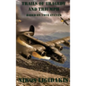 Trails of Tragedy and Triumph