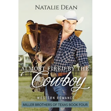 Almost Fired by the Cowboy