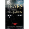 Tears Before Exaltation