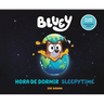 Bluey: Sleepytime/Hora de Dormir (Bilingual English-Spanish Edition)