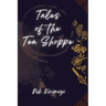 Tales of the Tea Shoppe