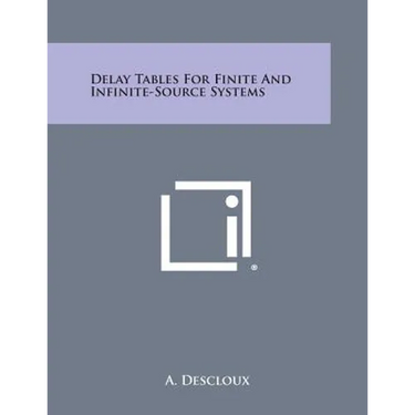 Delay Tables for Finite and Infinite-Source Systems