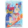 Our Fun Dad