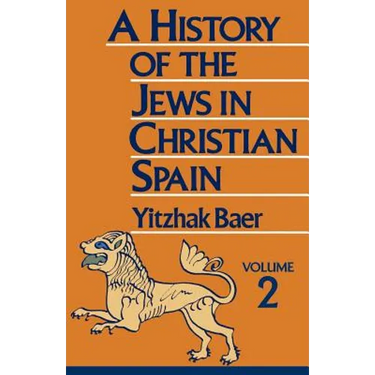 A History of the Jews in Christian Spain