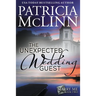 The Unexpected Wedding Guest: Marry Me series, Book 2