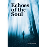 Echoes of the Soul