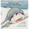 Until the Last Snow Pile Melts