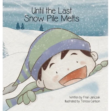 Until the Last Snow Pile Melts
