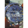 The Prophecies of Nostradamus