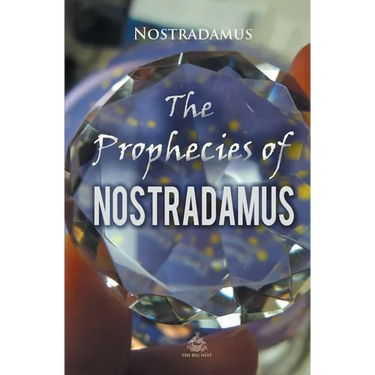 The Prophecies of Nostradamus