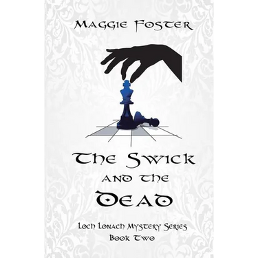 The Swick and the Dead: Loch Lonach Mysteries: Book Two