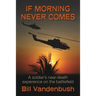 If Morning Never Comes