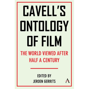 Cavell's Ontology of Film: 'The World Viewed' After Half a Century