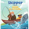 Skipper and the Little Fisherman